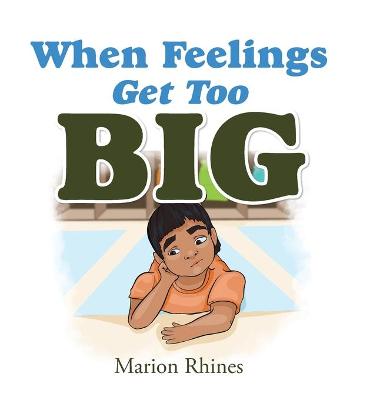 Cover of When Feelings Get Too Big