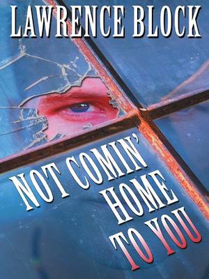 Cover of Not Comin' Home to You
