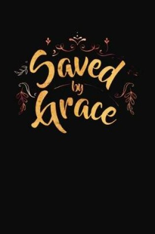 Cover of Saved By Grace