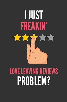 Book cover for I Just Freakin' Love Leaving Reviews