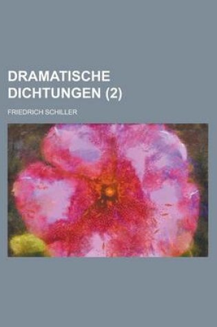 Cover of Dramatische Dichtungen (2 )