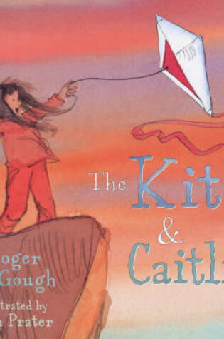 Cover of The Kite and Caitlin