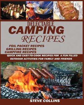 Book cover for Delectable Camping Recipes