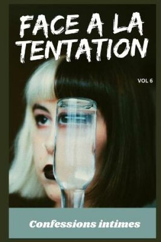 Cover of Face à la tentation (vol 6)