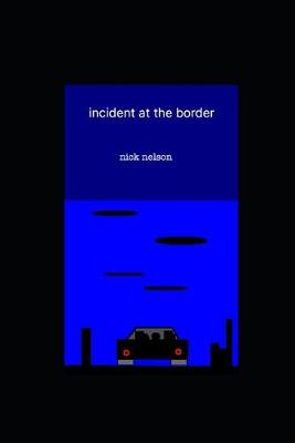 Book cover for incident at the border
