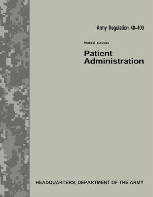 Book cover for Patient Administration (Army Regulation 40-400)