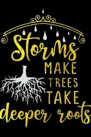 Cover of Storms Make Trees Take Deeper Roots