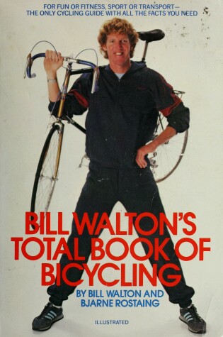 Cover of Bill Walton's Total Book of Bicycling