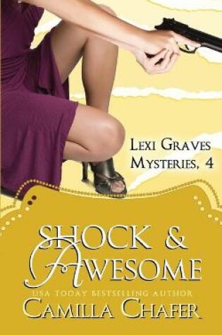 Cover of Shock and Awesome (Lexi Graves Mysteries, 4)