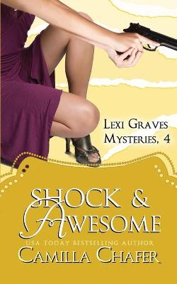 Book cover for Shock and Awesome (Lexi Graves Mysteries, 4)