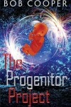 Book cover for The Progenitor Project