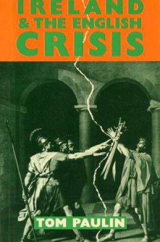 Cover of Ireland and the English Crisis