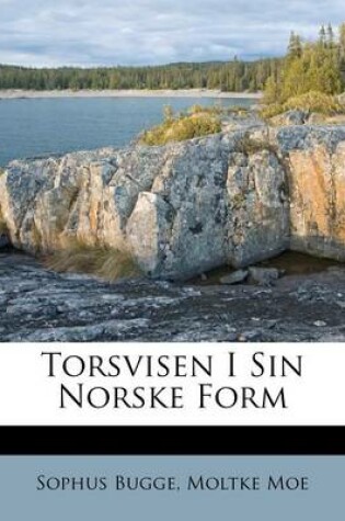 Cover of Torsvisen I Sin Norske Form