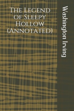 Cover of The Legend of Sleepy Hollow (Annotated)