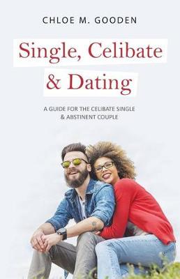 Book cover for Single, Celibate & Dating