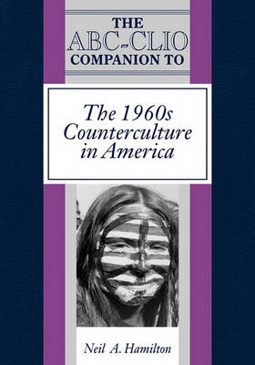 Book cover for The ABC-Clio Companion to the 1960s Counterculture in America