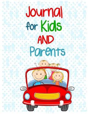 Book cover for Journal For Kids And Parents