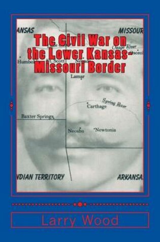Cover of The Civil War on the Lower Kansas-Missouri Border