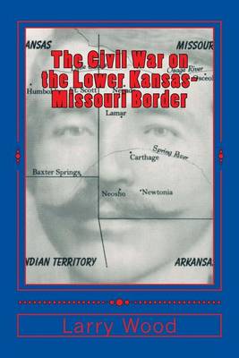 Book cover for The Civil War on the Lower Kansas-Missouri Border