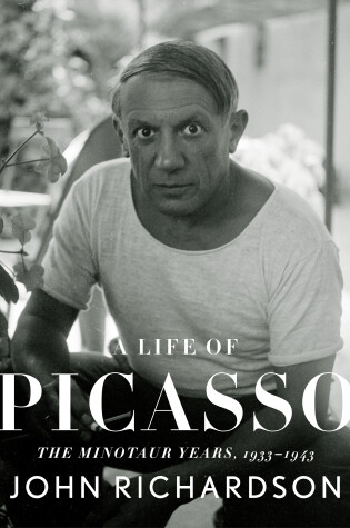 Cover of A Life of Picasso IV: The Minotaur Years