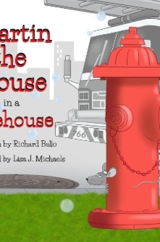 Cover of Martin the Mouse in the Firehouse