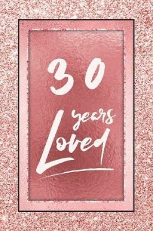 Cover of 30 Years Loved