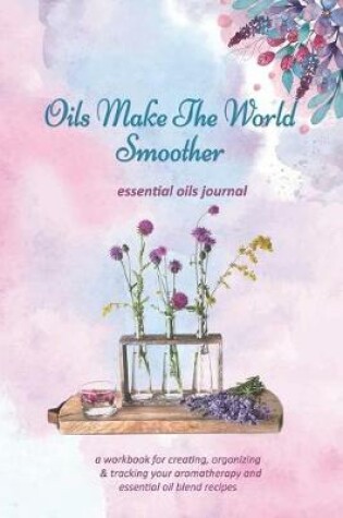 Cover of Oils Make the World Smoother