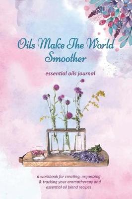 Book cover for Oils Make the World Smoother