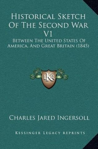 Cover of Historical Sketch of the Second War V1