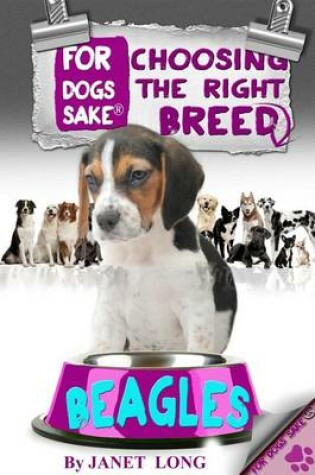 Cover of Choosing the Right Breed - Beagles