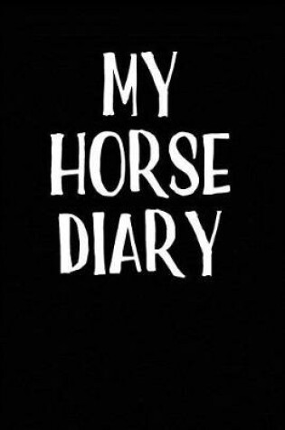 Cover of My Horse Diary