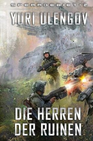 Cover of Die Herren der Ruinen (Sperrgebiet Buch 2)