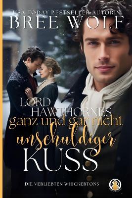 Book cover for Lord Hawthornes ganz und gar nicht unschuldiger Kuss