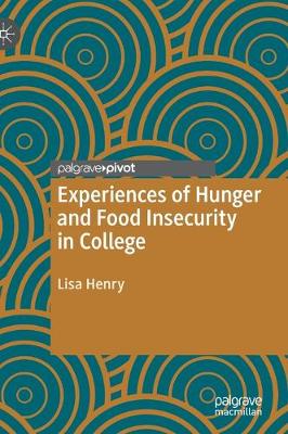 Book cover for Experiences of Hunger and Food Insecurity in College