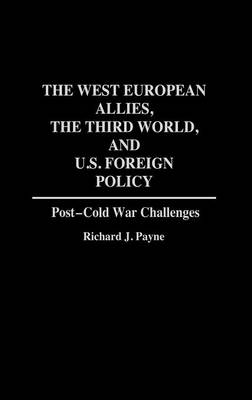 Book cover for The West European Allies, the Third World, and U.S. Foreign Policy