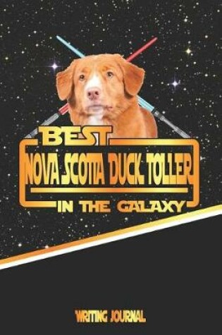 Cover of Best Nova Scotia Duck Toller in the Galaxy Writing Journal