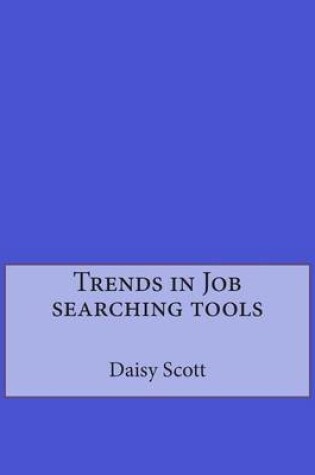 Cover of Trends in Job Searching Tools