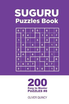 Book cover for Suguru - 200 Easy to Master Puzzles 9x9 (Volume 8)