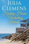 Book cover for Finding Home on Whisling Island