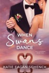 Book cover for When Swans Dance
