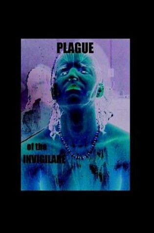 Cover of Plague of the Invigilare