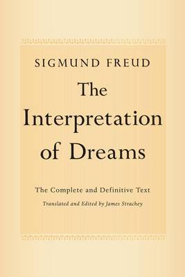 Book cover for Interpretation of Dreams, The: The Complete and Definitive Text