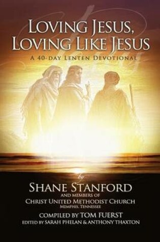 Cover of Loving Jesus, Loving Like Jesus