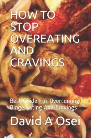 Cover of How to Stop Overeating and Cravings