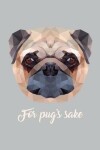 Book cover for For Pug's Sake