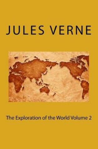 Cover of The Exploration of the World Volume 2