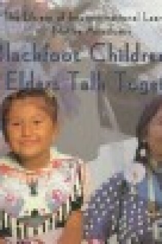 Cover of Blackfoot Children and Elders Talk Together