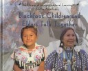 Book cover for Blackfoot Children and Elders Talk Together