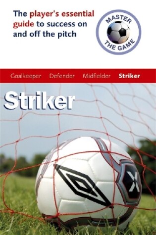 Cover of Master the Game: Striker