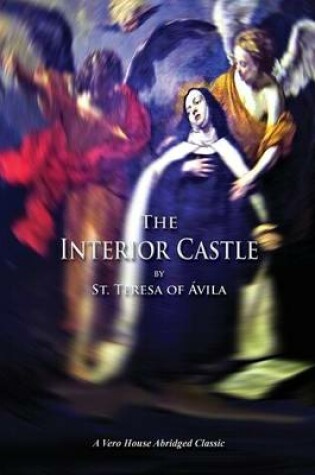 Cover of The Interior Castle (a Vero House Abridged Classic)